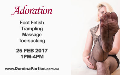 Sydney Adoration Foot Fetish Party ~ 25 February 2017