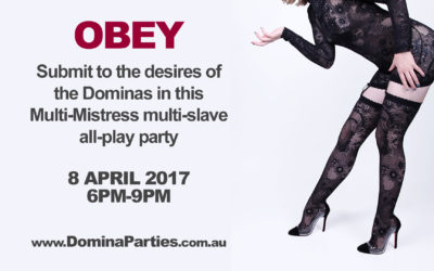 Sydney Obey! Multi Mistress Party ~ 8 April 2017